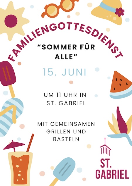 Familiengottesdienst am 15. Juni um 11 Uhr in St. Gabriel